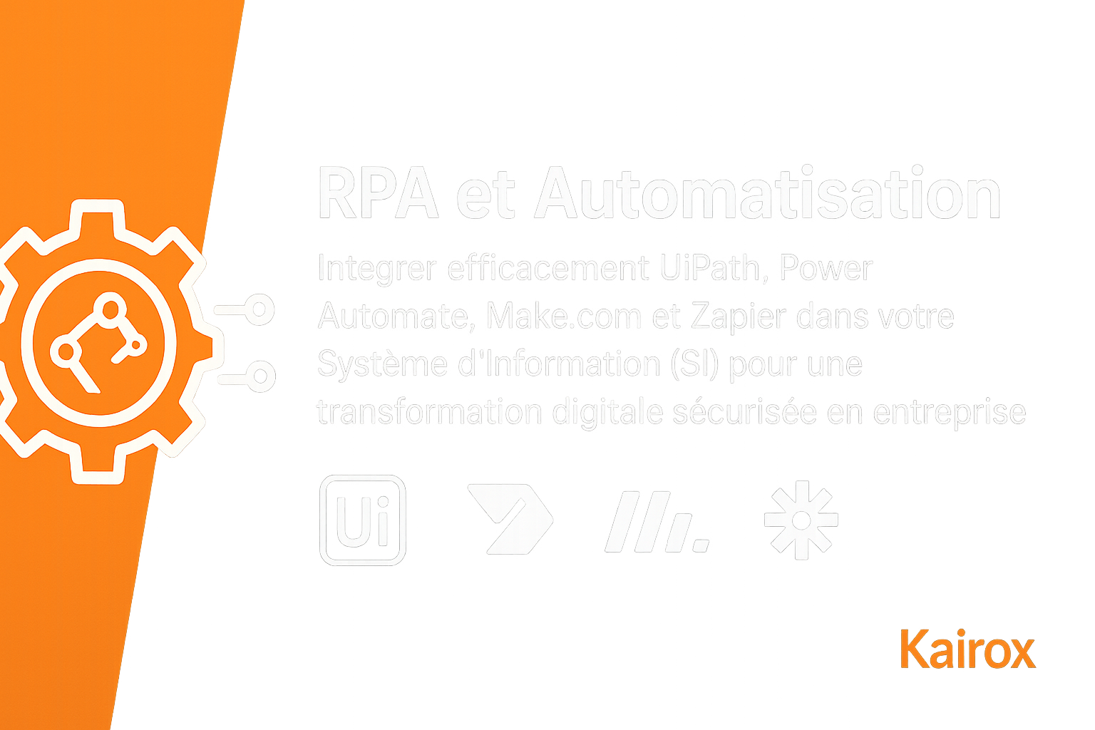 Automatisation : Réussir l'intégration des solutions RPA dans l'écosystème SI de votre entreprise